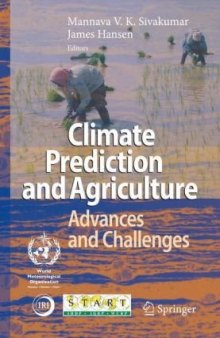 Climate Prediction and Agriculture: Advances and Challenges