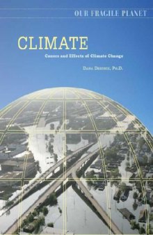 Climate: Causes and Effects of Climate Change (Our Fragile Planet)