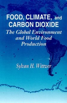 Food Climate and Carbon Dioxide: The Global Environment and World Food Production