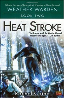Heat Stroke (Weather Warden, Book 2)