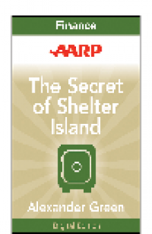 AARP the Secret of Shelter Island. Money and What Matters