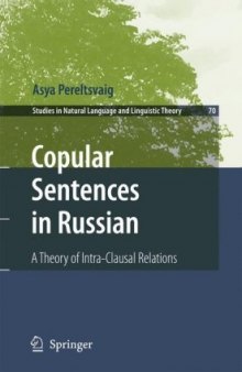 Copular Sentences in Russian: A Theory of Intra-Clausal Relations 
