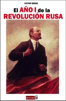 El Ano I De La Revolucion Rusa  the Year of the Russian Revolution (Spanish Edition)