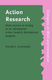 Action Research: From Practice to Writing in an International Action Research Development Program (Utrecht Publications in General and Comparative Literature)