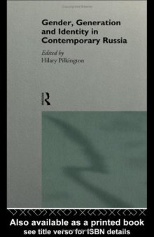 Gender, Generation and Identity in Contemporary Russia