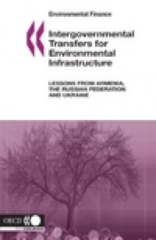 Intergovernmental Transfers for Environmental Infrastructure Lessons from Armenia, the Russian Federation and Ukraine