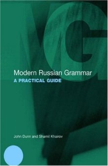Modern Russian Grammar: A Practical Guide (Modern Grammars)
