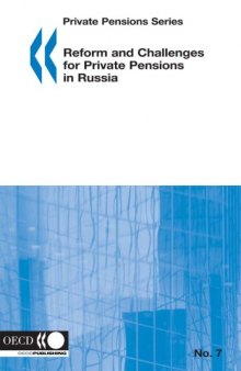Private Pensions Series No. 07: Reform and Challenges for Private Pensions in Russia