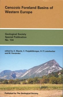 Cenozoic Foreland Basins of Western Europe (Geological Society Special Publication No. 134)