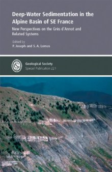 Deep-Water Sedimentation in the Alpine Basin of SE France (Geological Society Special Publication No. 221)