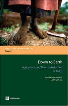 Down to Earth: Agriculture Iand Poverty Reduction in Africa (Directions in Development)