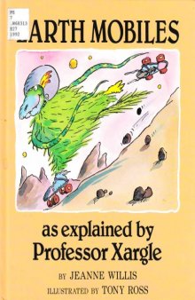 Earth Mobiles, as Explained by Professor Xargle: 2