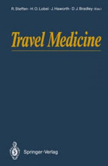 Travel Medicine: Proceedings of the First Conference on International Travel Medicine, Zürich, Switzerland, 5–8 April 1988