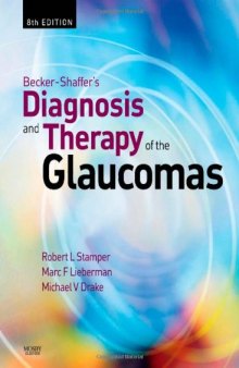 Becker-Shaffer's Diagnosis and Therapy of the Glaucomas, 8th Edition (Becker-Shaffers)