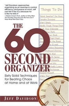60-Second Organizer: Sixty Solid Techniques for Beating Chaos at Home and at Work