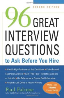 96 Great Interview Questions to Ask Before You Hire, Second Edition