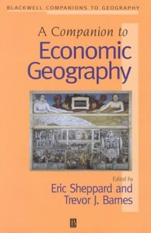 A Companion to Economic Geography (Blackwell Companions to Geography, 2)