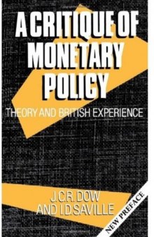 A critique of monetary policy: Theory and British experience
