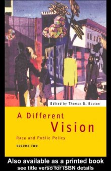 A Different Vision: Race and Public Policy