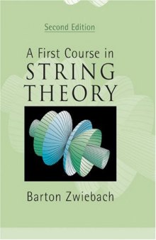 A First Course in String Theory, Second Edition