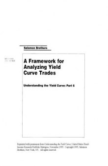 A Framework for Analyzing Yield Curve Trades. Understanding the Yield Curve: Part 6