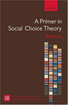 A Primer in Social Choice Theory (LSE Perspectives in Economic Analysis)