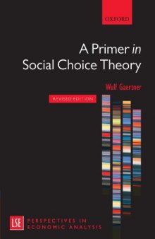 A Primer in Social Choice Theory: Revised Edition (LSE Perspectives in Economic Analysis)