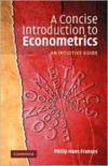 Concise Introduction to Econometrics: An Intuitive Guide