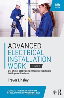 Advanced Electrical Installation Work 2365 Edition, 8th ed: City and Guilds Edition