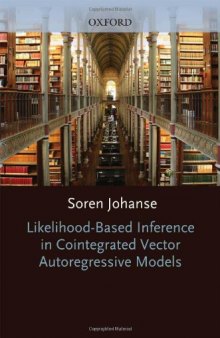 Likelihood-Based Inference in Cointegrated Vector Autoregressive Models (Advanced Texts in Econometrics)
