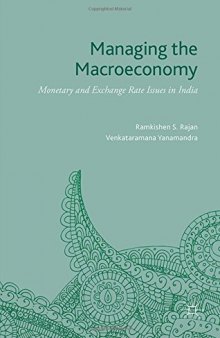 Managing the Macroeconomy: Monetary and Exchange Rate Issues in India