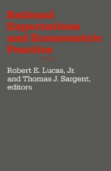 Rational Expectations and Econometric Practice - Volume 1