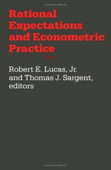 Rational Expectations and Econometric Practice - Volume 2