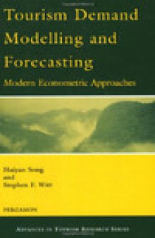 Tourism Demand Modelling and Forecasting: Modern Econometric Approaches