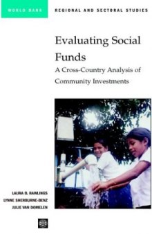 Evaluating Social Funds: A Cross-Country Analysis of Community Investments 
