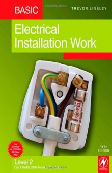 Basic Electrical Installation Work, Fifth Edition: Level 2 City & Guilds 2330 Technical Certificate