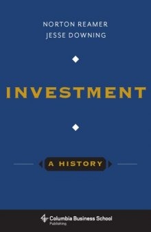 Investment: A History