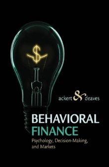 Behavioral Finance: Psychology, Decision-Making and Markets