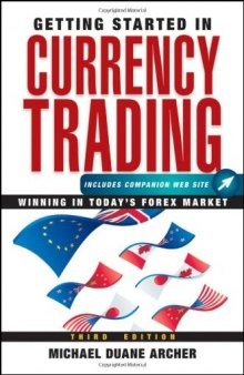 Getting Started in Currency Trading: Winning in Today's Forex Market (Getting Started In.....)