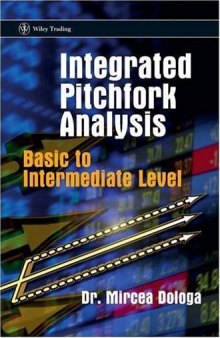 Integrated Pitchfork Analysis: Basic to Intermediate Level (Wiley Trading)