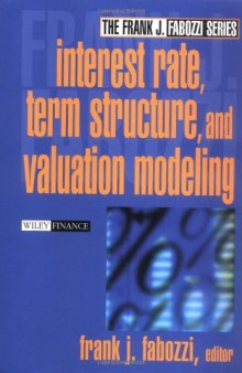 Interest rate, term structure, and valuation modeling