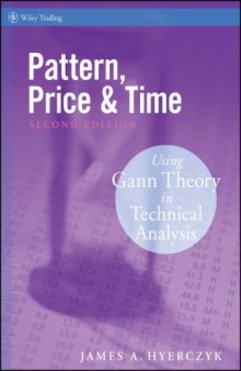 Pattern, Price and Time: Using Gann Theory in Technical Analysis (Wiley Trading)