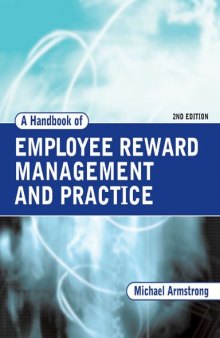 A Handbook of Employee Reward Management and Practice  