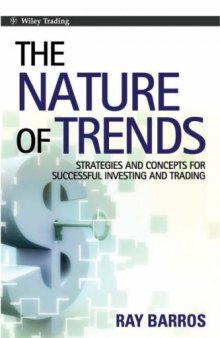 The Nature of Trends: Strategies and Concepts for Successful Investing and Trading (Wiley Trading)