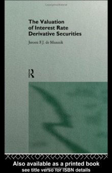 The valuation of interest rate derivative securities