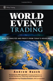 World Event Trading: How to Analyze and Profit from Today's Headlines (Wiley Trading)