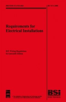 Requirements for Electrical Installations: IEE Wiring Regulations Sixteenth Edition--BS 7671:2001 Incorporating Amendments No 1:  and No 2: 