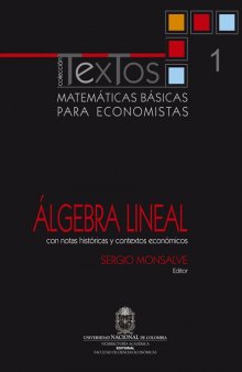 Matemáticas básicas para economistas: Algebra Lineal
