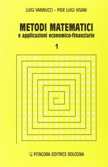 Metodi matematici e applicazioni economico-finanziarie
