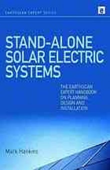 Stand-alone solar electric systems : the Earthscan expert handbook for planning, design and installation